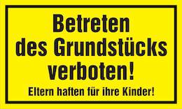 1177427 - Hinweisschild Betreten des Grundstücks verboten