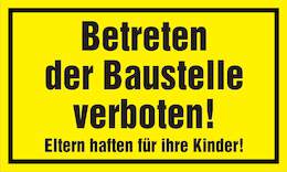 1177435 - Hinweisschild Betreten der Baustelle verboten